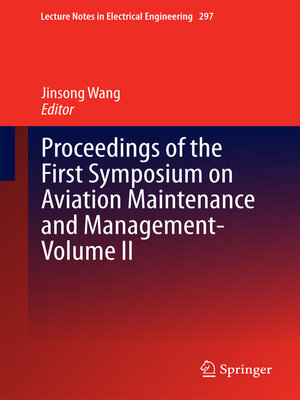 cover image of Proceedings of the First Symposium on Aviation Maintenance and Management-Volume II